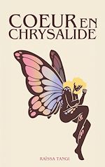 Télécharger le livre :  Coeur en chrysalide