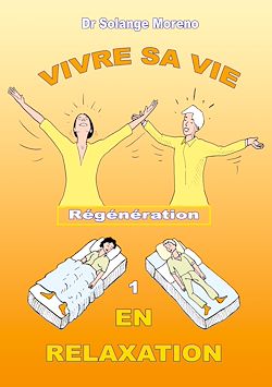 Télécharger le livre :  Vivre sa vie en relaxation