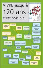 Télécharger le livre :  Vivre 120 ans c'est possible