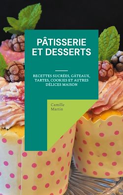 Télécharger le livre :  Pâtisserie et Desserts