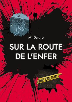 Télécharger le livre :  Sur la route de l'enfer
