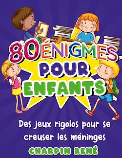 Télécharger le livre :  80 énigmes pour enfants