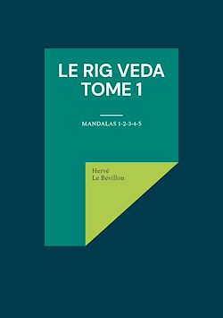 Télécharger le livre :  Le Rig Veda - Tome 1