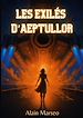 Télécharger le livre :  Les Exilés d'Aeptullor