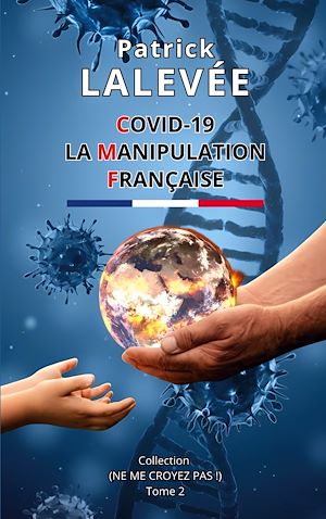 Download the eBook: Covid-19 La Manipulation Française