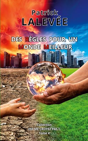 Téléchargez le livre :  Des Règles pour un Monde Meilleur