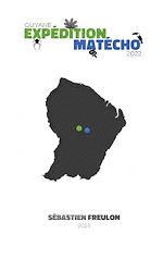 Télécharger le livre :  Expédition Matécho