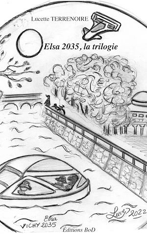 Téléchargez le livre :  Trilogie - Elsa 2035