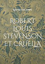 Download this eBook Robert Louis Stevenson et Cruella