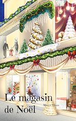 Télécharger le livre :  Le magasin de Noël