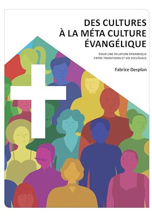 Téléchargez le livre :  Des cultures à la Méta Culture Evangélique