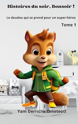 Télécharger le livre :  Le Doudou qui se prend pour un super-héros