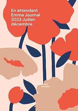 Télécharger le livre :  En attendant Emma Journal 2023 Juillet décembre