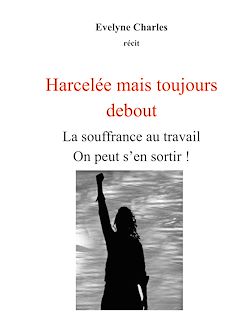 Télécharger le livre :  Harcelée mais debout