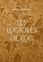 Télécharger le livre :  Les Lucioles de Luc