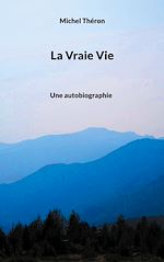 Télécharger le livre :  La Vraie Vie