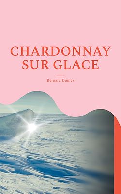 Télécharger le livre :  Chardonnay sur glace