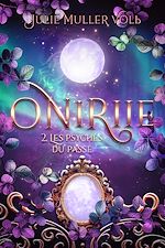 Télécharger le livre :  Oniriie 2 - Les psychés du passé