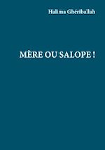 Télécharger le livre :  Mère ou Salope !