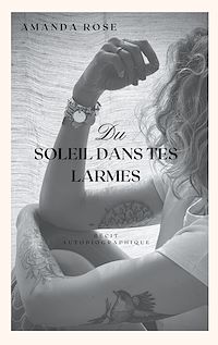 Téléchargez le livre :  Du soleil dans tes Larmes