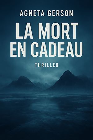 Téléchargez le livre :  La mort en cadeau