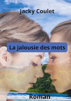 Télécharger le livre :  La Jalousie des mots