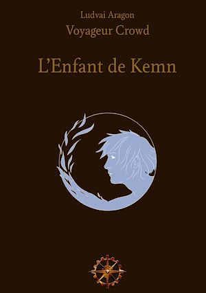 Téléchargez le livre :  L'Enfant de Kemn