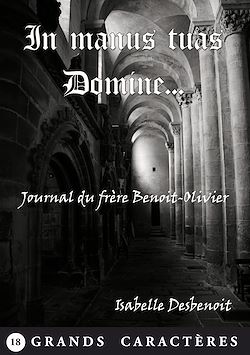 Télécharger le livre :  In manus tuas Domine...