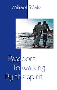 Téléchargez le livre :  Passport to Walking by the spirit