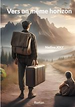 Télécharger le livre :  Vers un même horizon