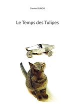 Télécharger le livre :  Le Temps des Tulipes