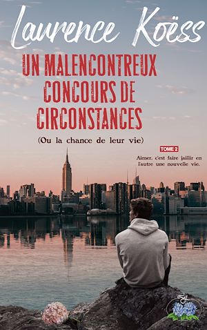 Téléchargez le livre :  Un malenconcontreux concours de circonstances (ou la chance de leur vie)
