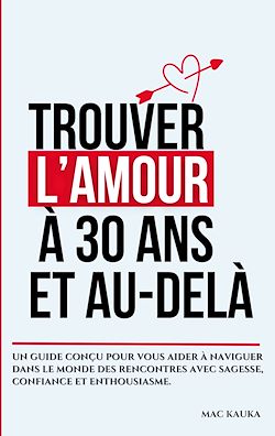 Télécharger le livre :  Trouver l'amour à 30 ans et au-delà