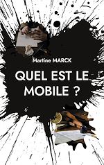 Télécharger le livre :  Quel est le mobile ?