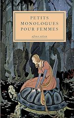 Download this eBook Petits monologues pour femmes