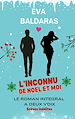 Télécharger le livre :  L'inconnu de Noël et moi