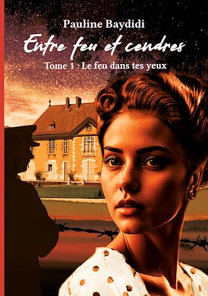 Téléchargez le livre :  Entre feu et cendres