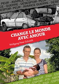 Téléchargez le livre :  Change le monde avec Amour