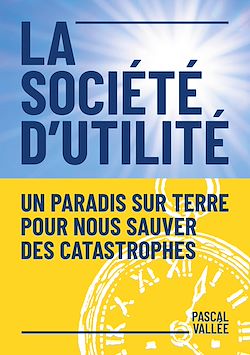 Télécharger le livre :  La société d'utilité
