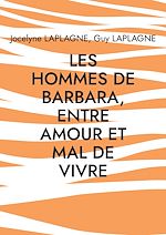 Télécharger le livre :  Les hommes de Barbara, entre amour et mal de vivre