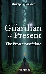 Télécharger le livre :  The Guardian of the present