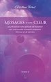 Télécharger le livre :  Messages à votre Coeur