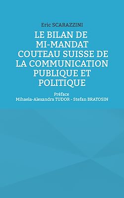 Télécharger le livre :  Le bilan de mi-mandat. Couteau suisse de la communication publique et politique