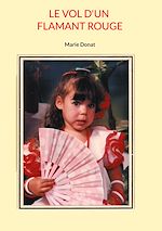 Download this eBook Le vol d'un flamant rouge