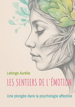 Télécharger le livre :  Les sentiers de l'émotion