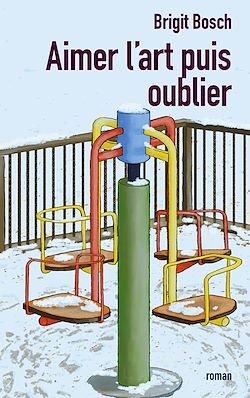 Télécharger le livre :  Aimer l'art puis oublier