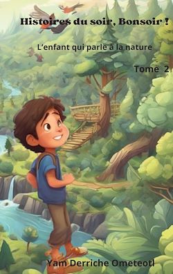 Télécharger le livre :  L'enfant qui parle à la nature