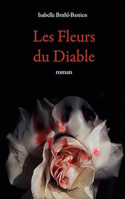 Télécharger le livre :  Les fleurs du diable