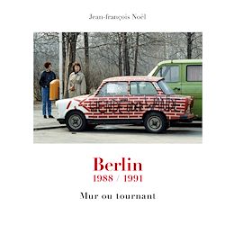 Télécharger le livre :  Berlin 1988/1991