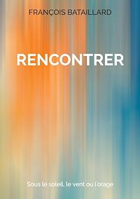 Téléchargez le livre :  Rencontrer